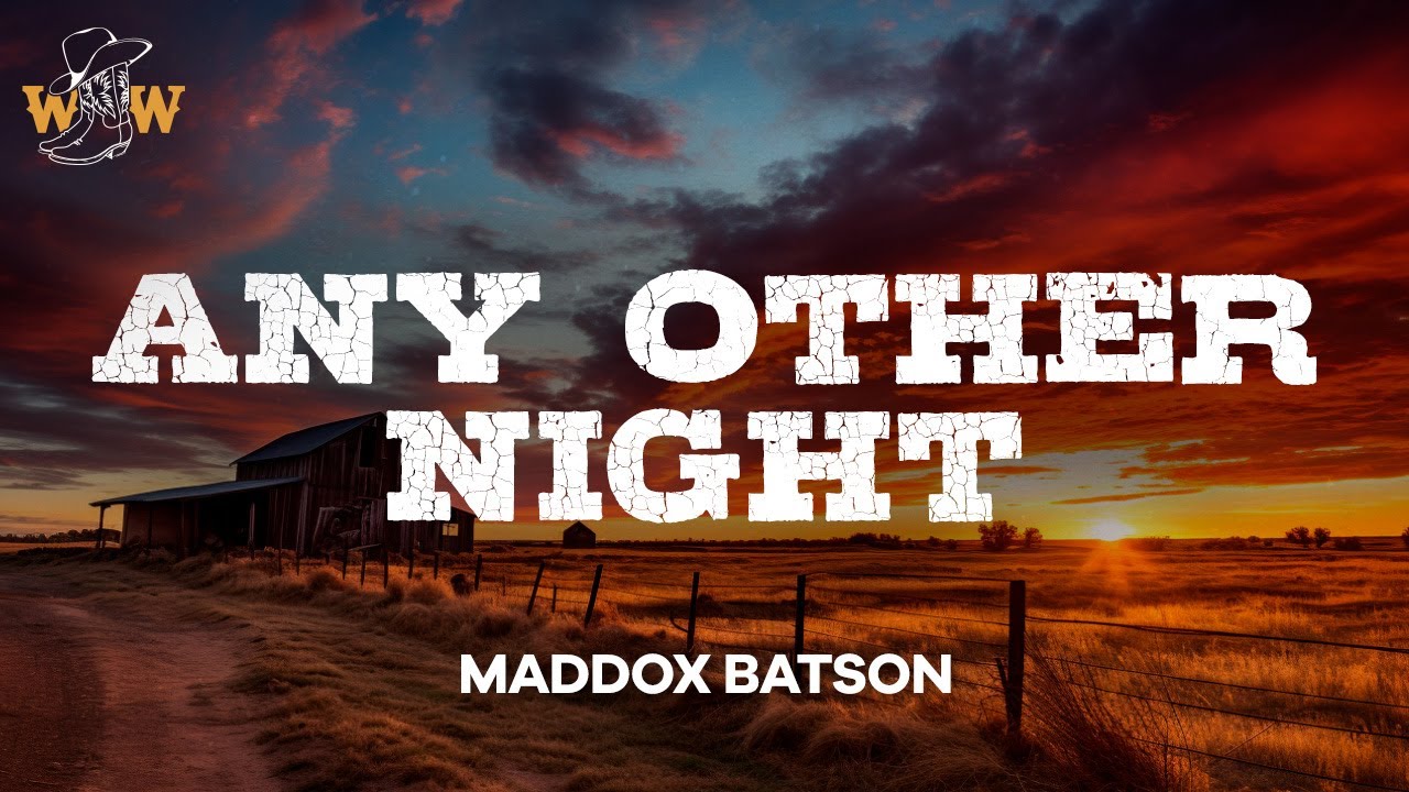 Maddox Batson - Any Other Night (Lyrics)