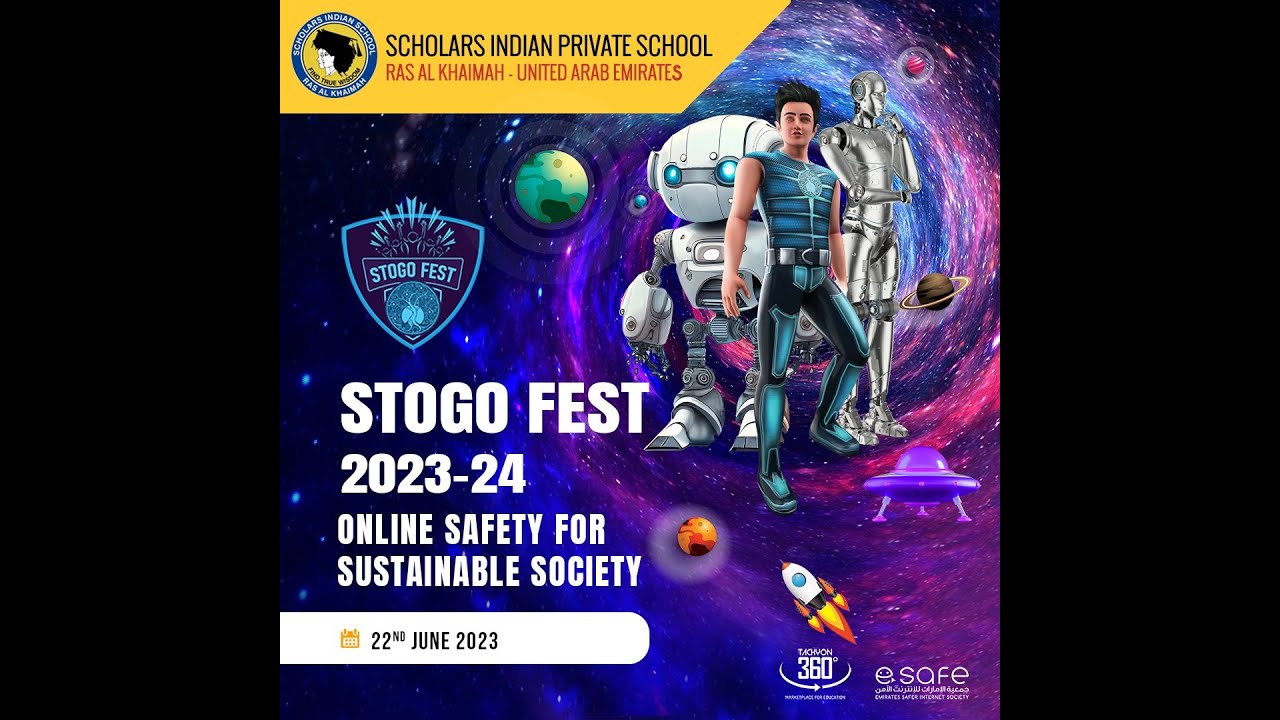 STOGO FEST 2023-24 | ONLINE SAFETY FOR STUDENTS | JUNE 22, 2023 | SCHOLARS INDIAN PRIVATE SCHOOL-RAK