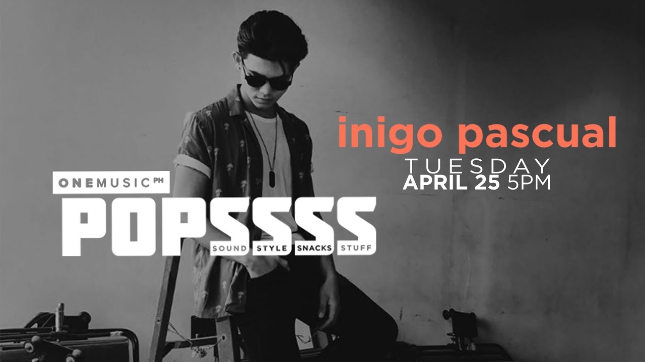 One Music Popssss with Inigo Pascual | S01E10