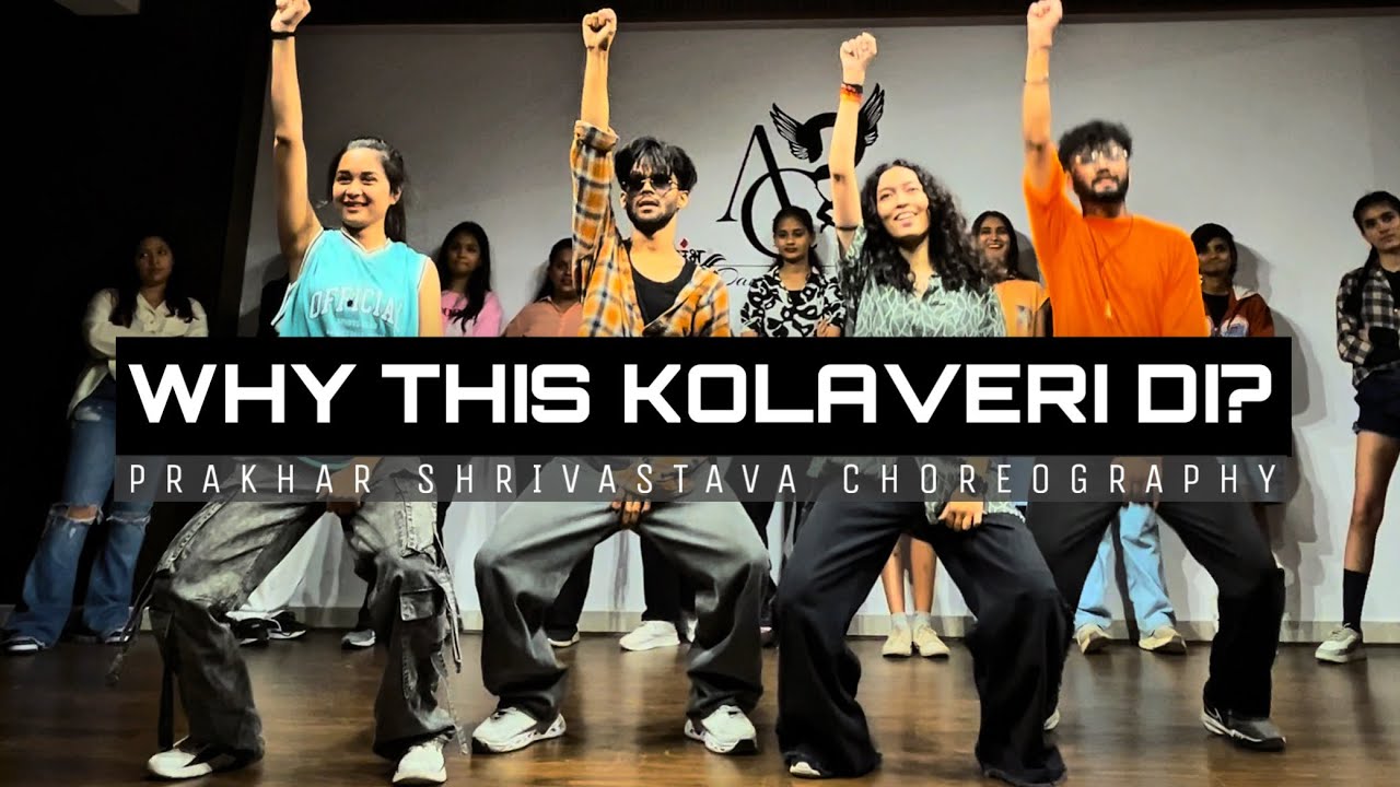 WHY THIS KOLAVERI DI? / DANCE COVER BY PRAKHAR SHRIVASTAVA