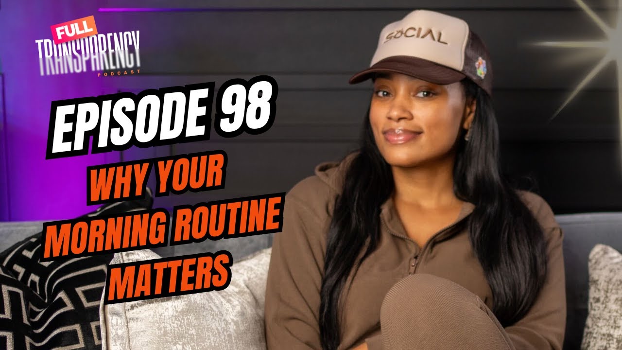 Mastering Your Morning Routine & Taking Control Of Your Success