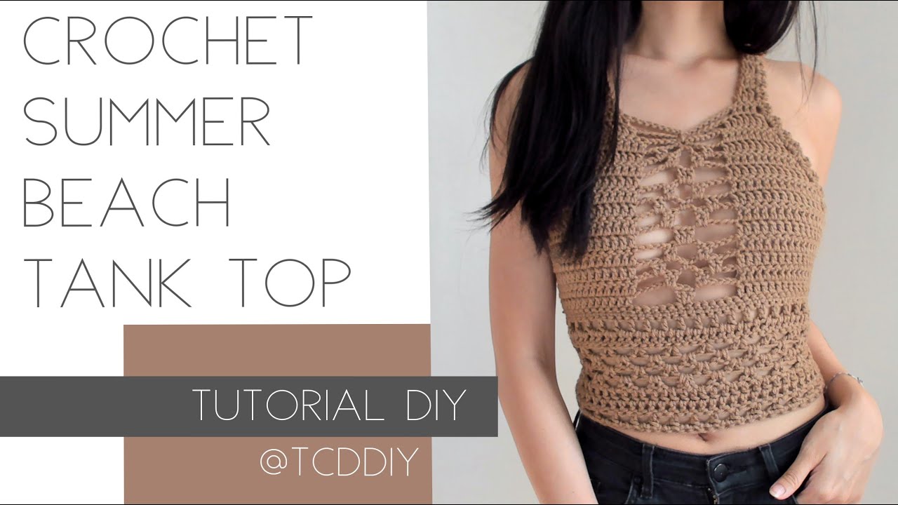 Crochet Summer Beach Tank Top | Tutorial DIY