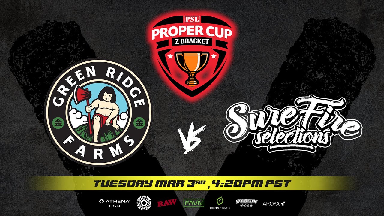 Proper Cup - Z Bracket: Green Ridge Farms vs SureFire Selections
