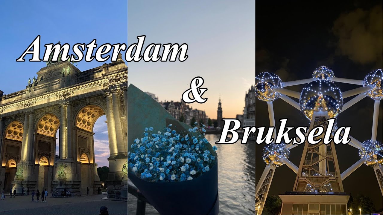 AMSTERDAM & BRUKSELA- throwback to summer *szalony vlog*