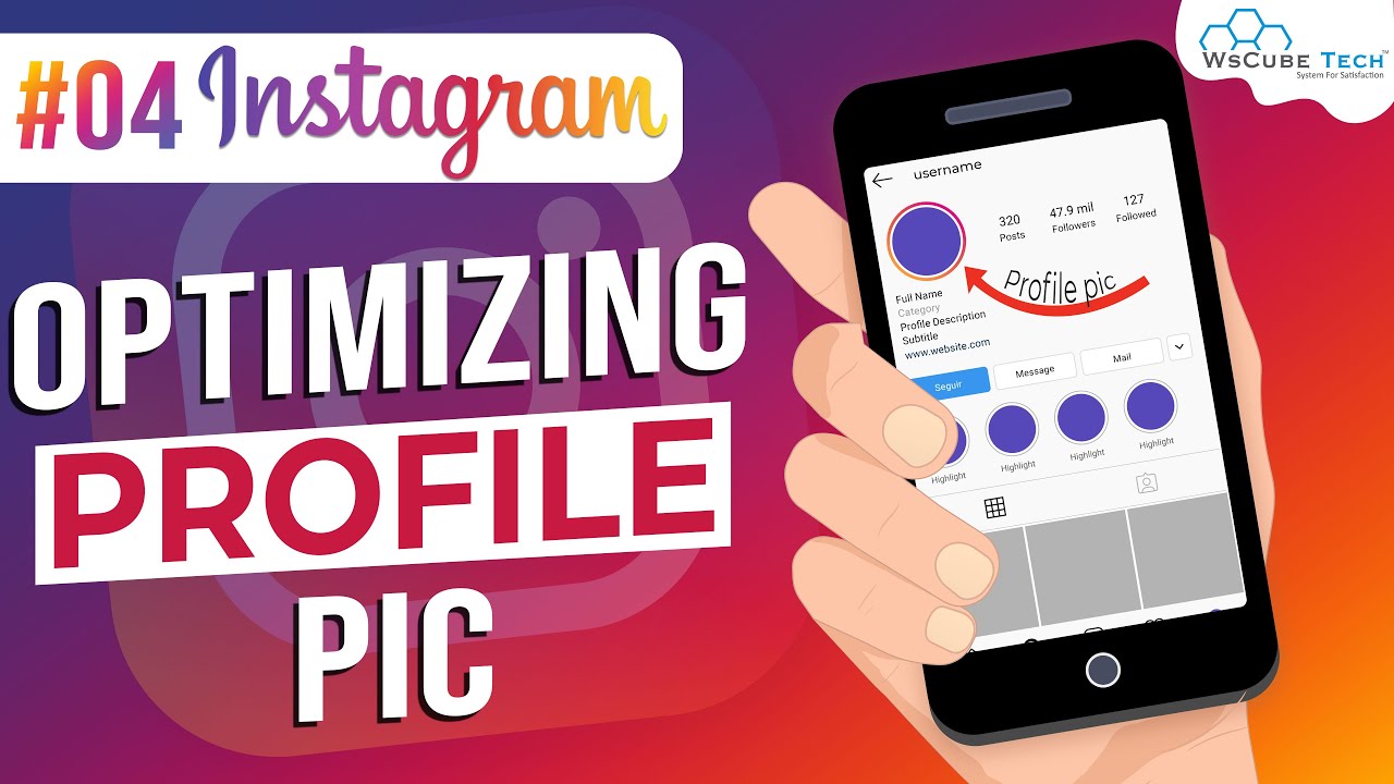 Optimizing Instagram Profile Pic - Instagram Growth | WsCube Tech
