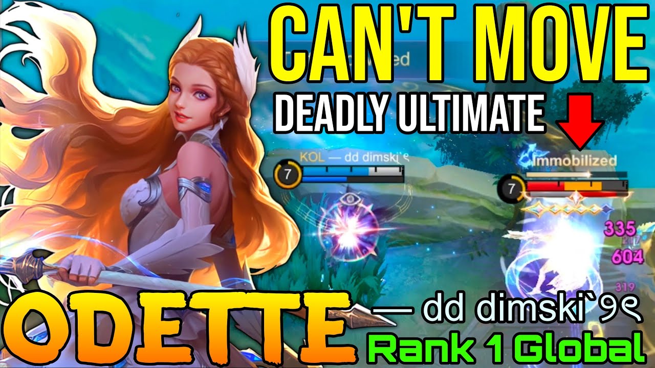 You Can't Escape Me! Odette Powerful Ultimate Burst - Top 1 Global Odette by &mdash; dd dimski`୨ৎ - MLBB 