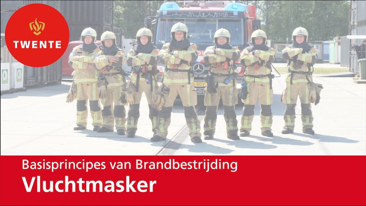 Basisprincipe van Brandbestrijding #8 Vluchtmasker - Brandweer Twente