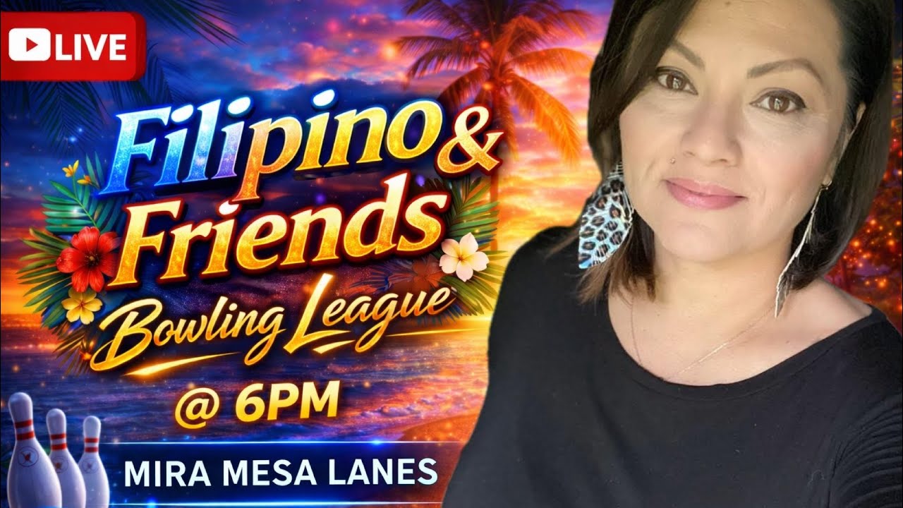LIVE every Wednesday at 6pm | Bowling League 🎳 | Filipino & Friends at Mira Mesa Lanes | 6PM