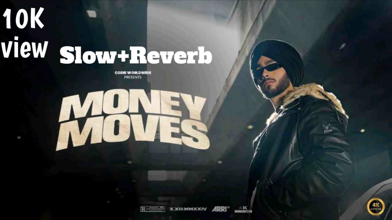 Money Moves   Sidhu Moosewala x Codie ft  Deep Cheema   Lofi Slow + Reverb Bass Boost Punjabi Hit 20