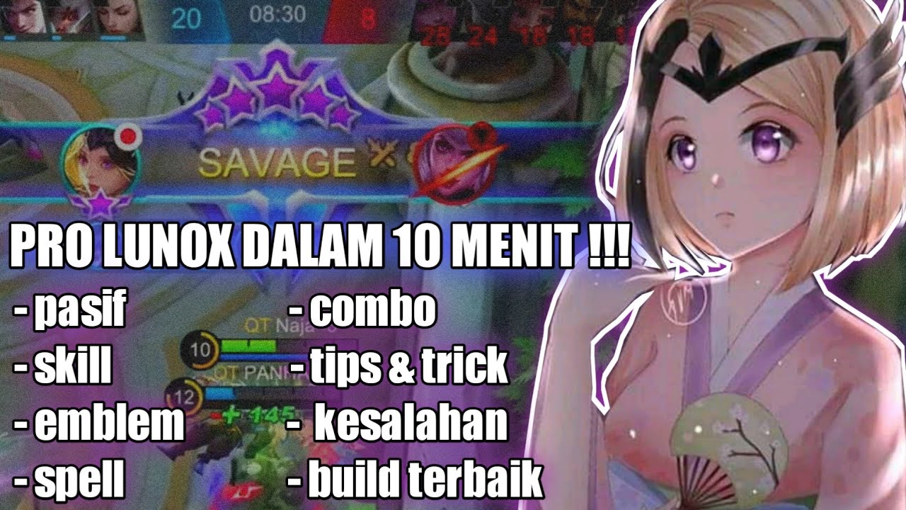 TUTORIAL LUNOX TERBARU 2021 | CARA BERMAIN HERO LUNOX & BUILD LUNOX TERSAKIT 2021 MOBILE LEGENDS