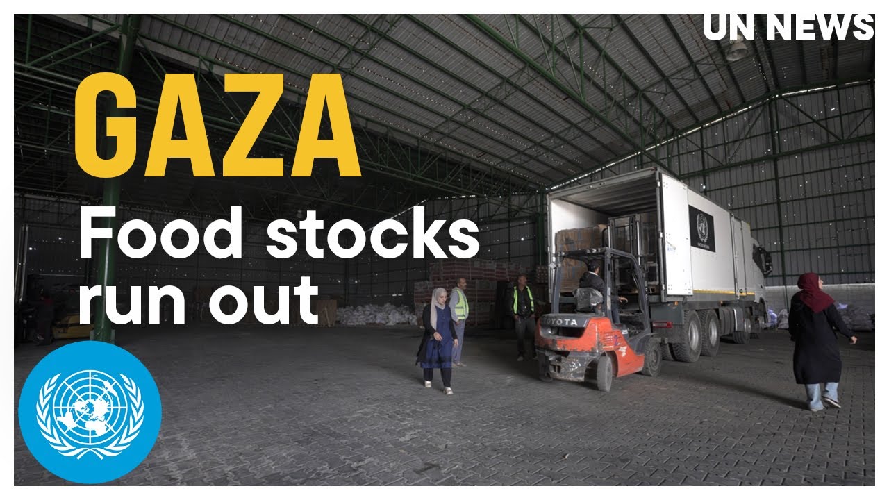 UN food stocks run out in Gaza | United Nations