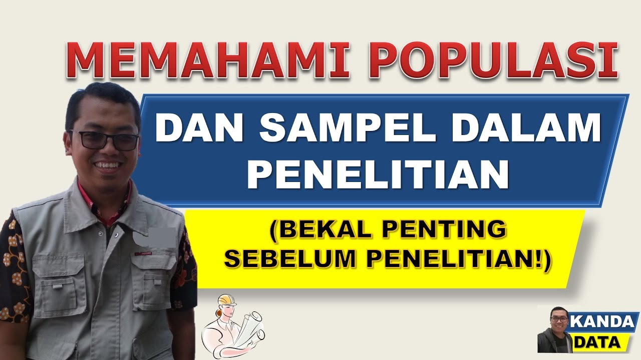 Memahami Populasi dan Sampel dalam Penelitian
