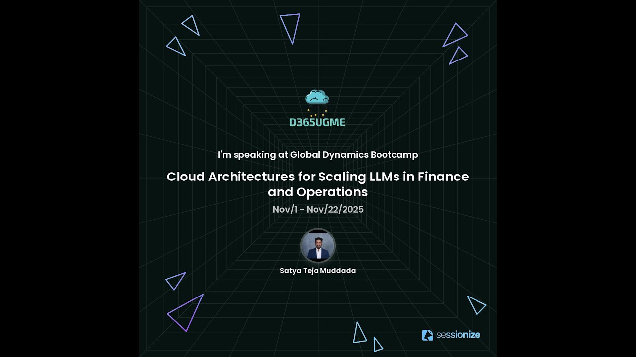 Cloud Architectures for scaling LLMs in F&O -Subhashish Chakraborty - Global Dynamics Boot Camp 2025