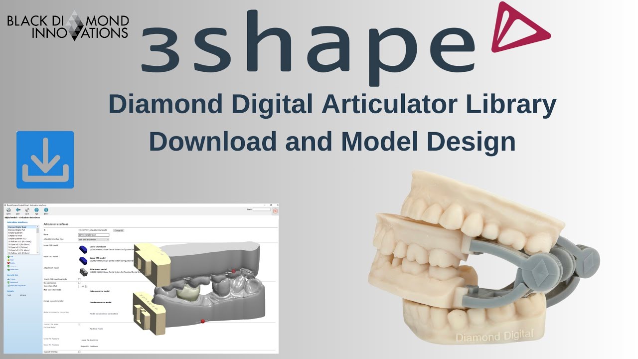 Diamond Digital Articulator 3Shape Install and Model Design | Best Printed Models on Articulators