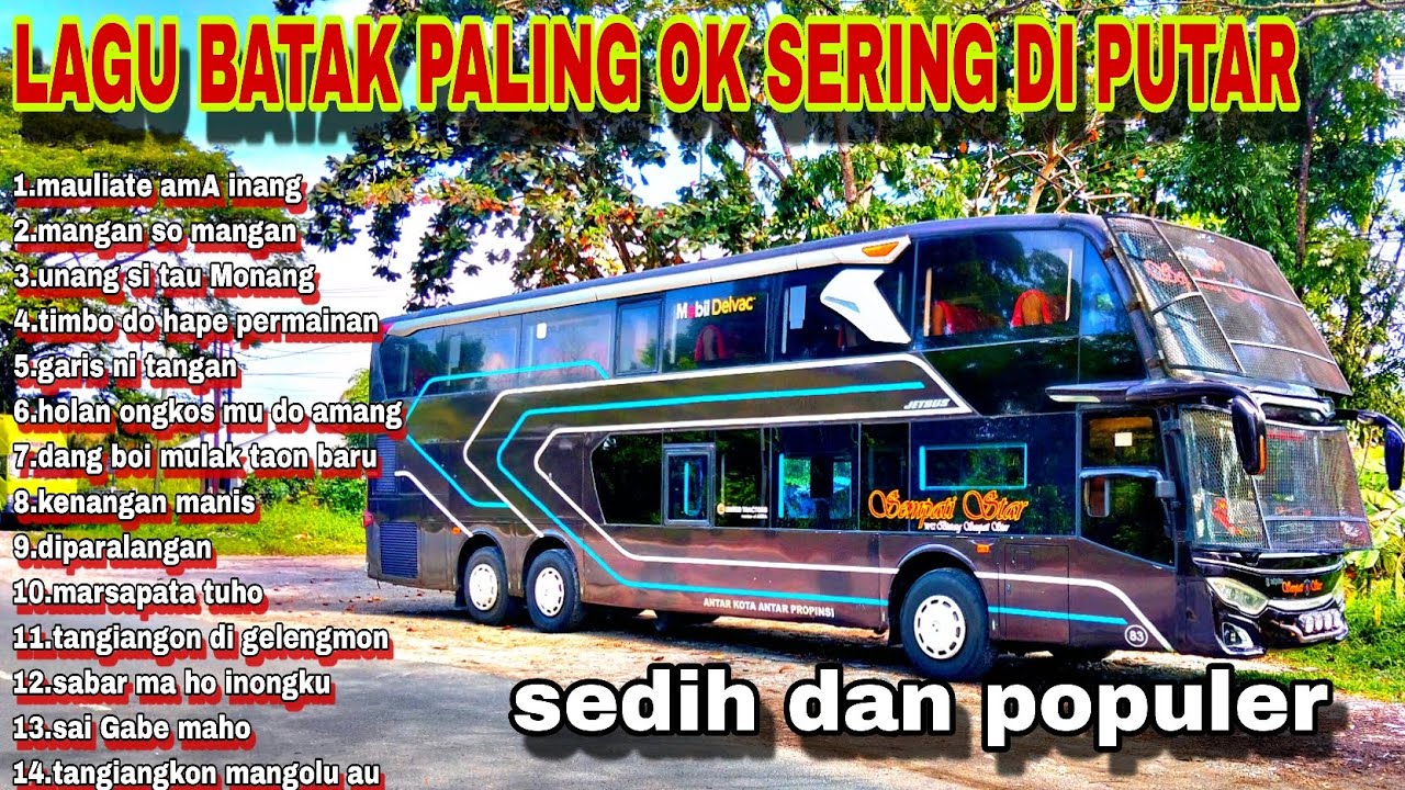 LAGU BATAK SEDIH PALING OK DAN POPULER SERING DI PUTAR 