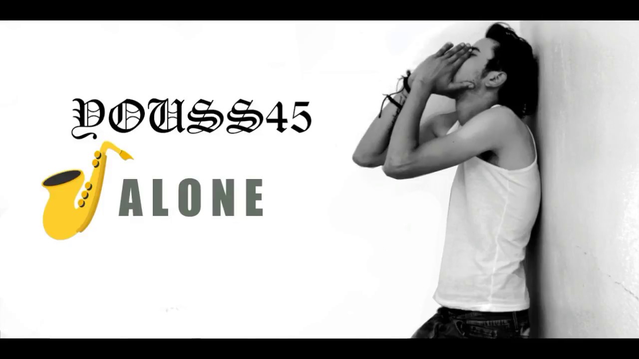 Youss45 #Alone (Ep,Js2team) Prod By The Boy [ LYRICS - كلمات ]