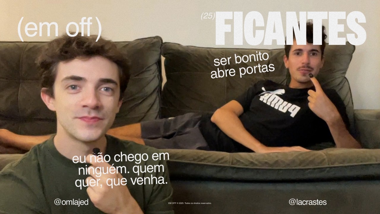 (em off) #25 ficantes