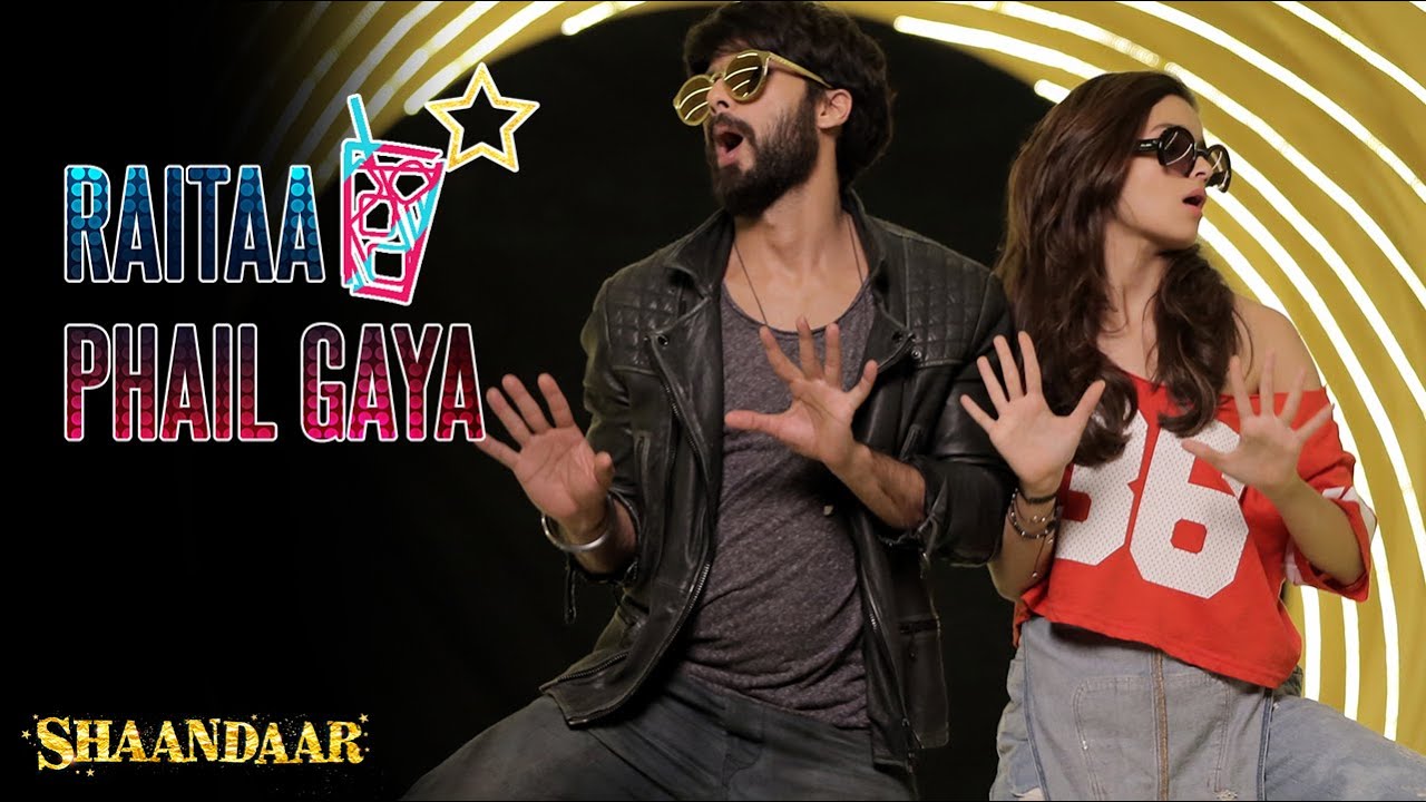 Raitaa Phail Gaya | Official Song | Shaandaar | Shahid Kapoor & Alia Bhatt