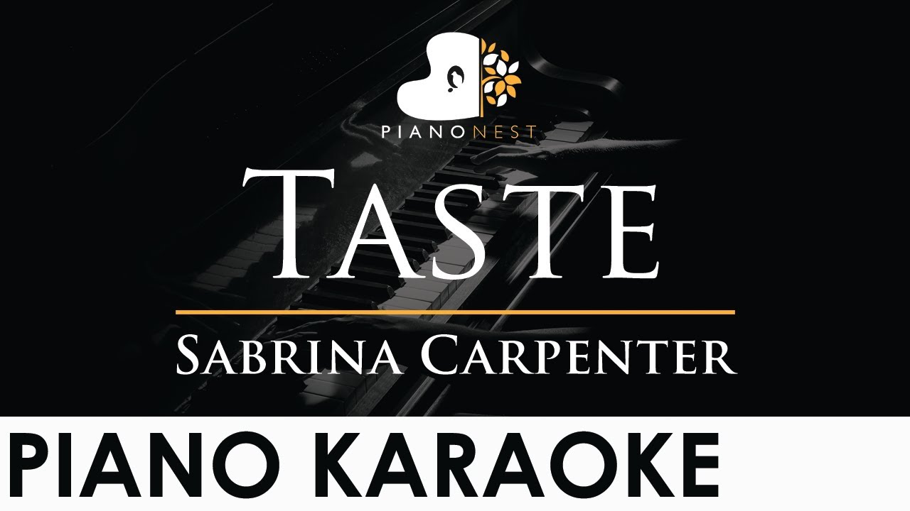 Sabrina Carpenter - Taste - Piano Karaoke Instrumental Cover with Lyrics