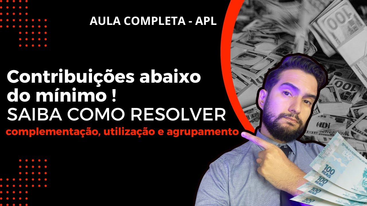 Ajustes para Alcance do Salário Mínimo nas Contribuições ao INSS - AULA COMPLETA - Comunidade APL