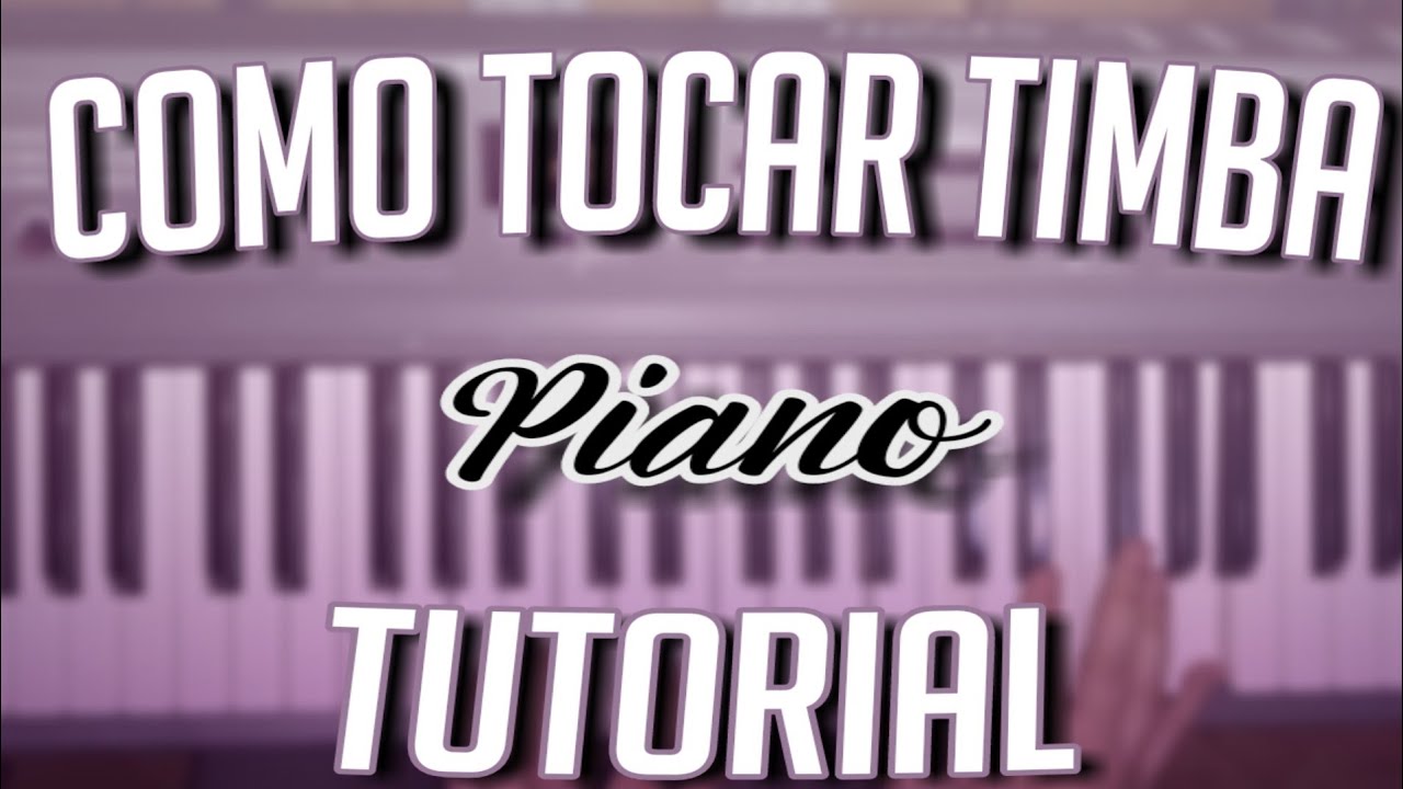 Como tocar TIMBA EN PIANO [Fácil] 😜 | TUTORIAL |  La Música Es Bella