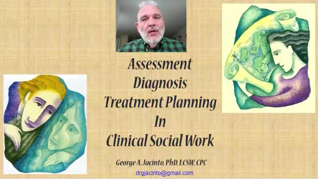 Assessment, Diagnosis and Treatment Planning in Clinical Social Work