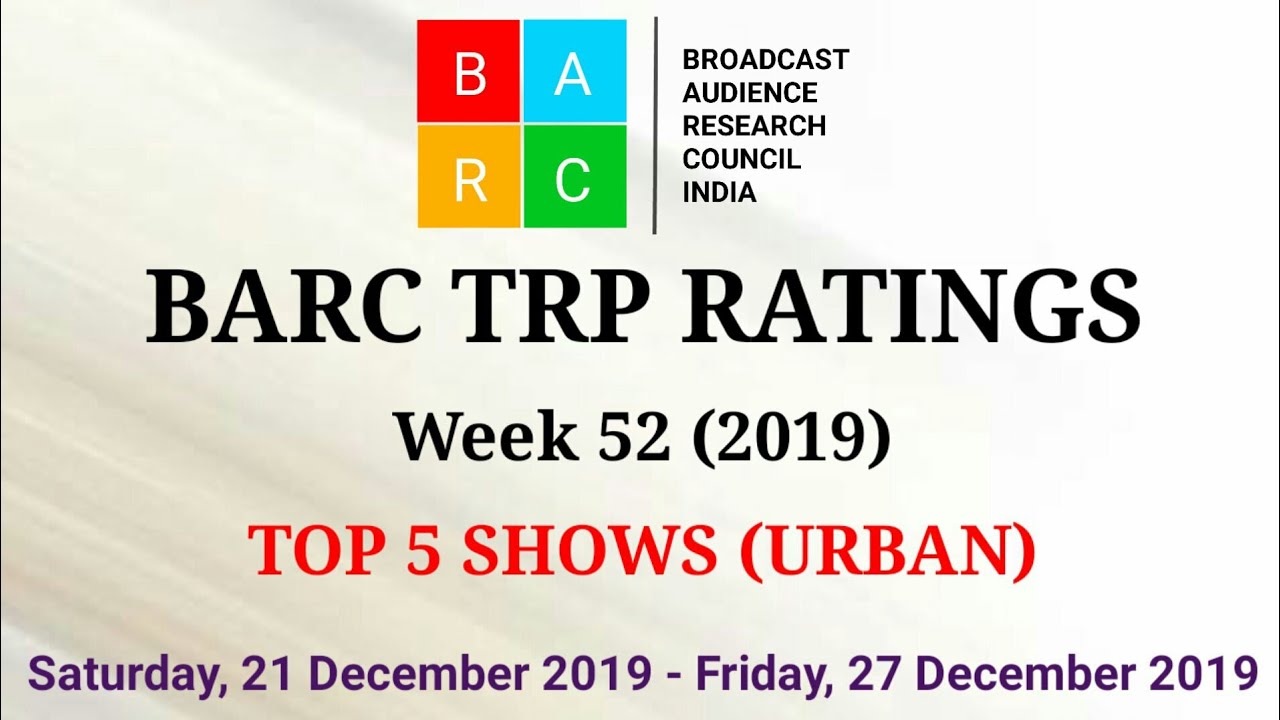 BARC TRP Ratings Week 52 (2019) : TOP 5 Shows (Urban)
