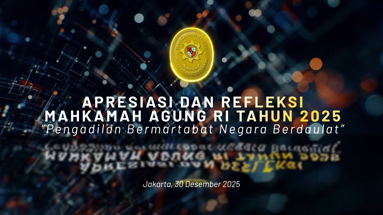 Apresiasi dan Refleksi Mahkamah Agung RI Tahun 2025