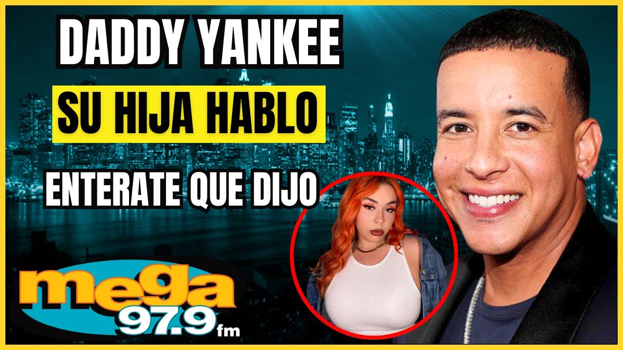 Hija de Daddy Yankee Opina sobre el Divorcio de sus Padres