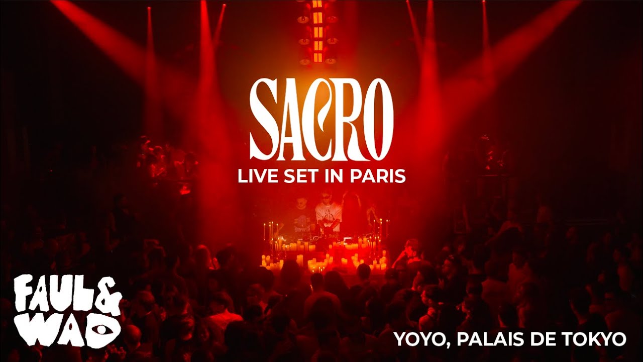 FAUL & WAD Live @ SACRO Yoyo Paris 2025