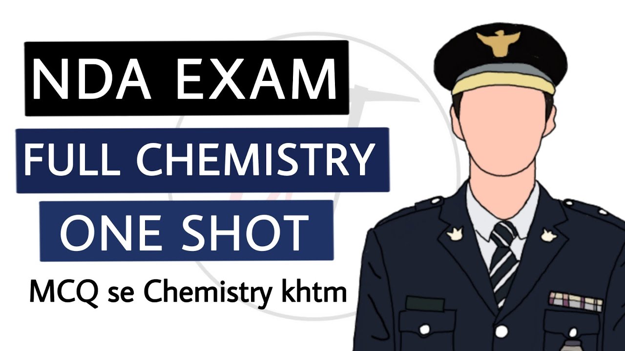 Complete NDA Chemistry through MCQ | NDA 2 2022 exam preparation videos