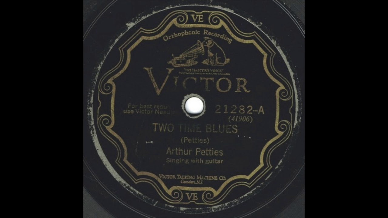 Two Time Blues - Arthur Petties - 1928 - HQ Sound