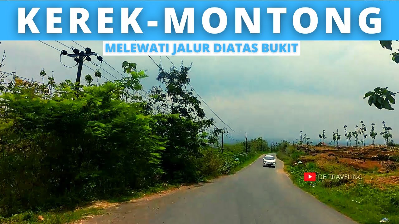 INDAHNYA KOTA TUBAN DARI ATAS BUKIT l KEREK-MONTONG l JALUR DIATAS BUKIT TERBARU