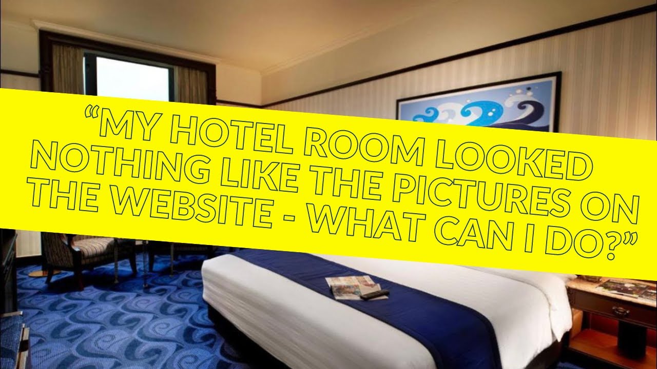 MY HOTEL ROOM LOOKS NOTHING LIKE THE PICTURES ONLINE