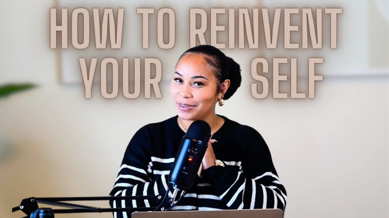 How to Start Over and Reinvent Yourself