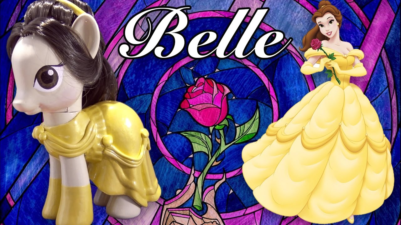 Custom BELLE PONY Disney's BEAUTY AND THE BEAST MLP Tutorial My Little Pony