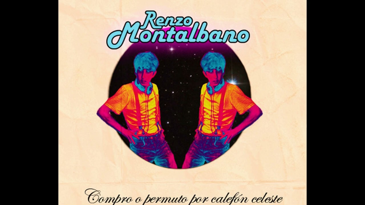 Renzo Montalbano - Compro mujer o permuto por calefón celeste (2014)