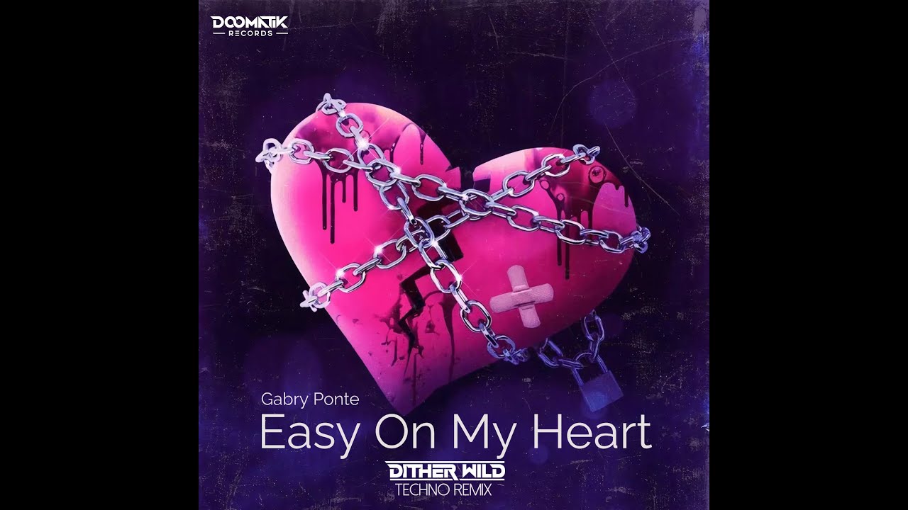 Gabry Ponte - Easy On My Heart (Dither Wild Techno Remix)