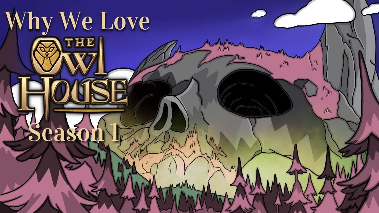Why We Love The Owl House (Season 1)