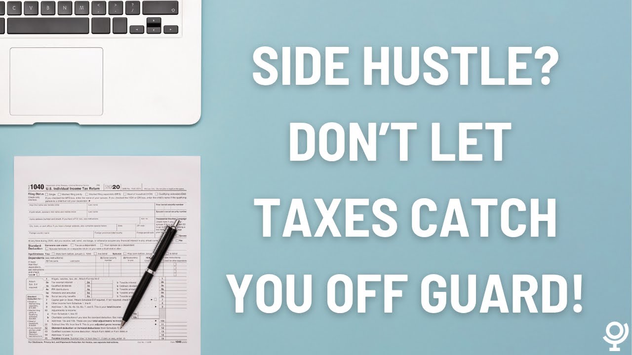 Beyond the Paycheck: Mastering Side Hustle Taxes