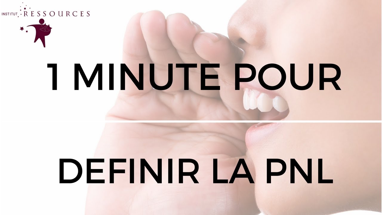 Une minute pour donner une définition de la PNL, Jeanick Pignol