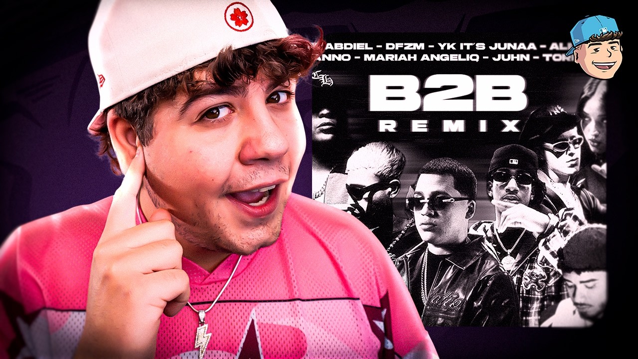 REACCIONO a B2B Remix 🔥 J Abdiel, DFZM, YK It's Junaa, Alejo, Lyanno, Mariah Angeliq, JHUN, TORRRES