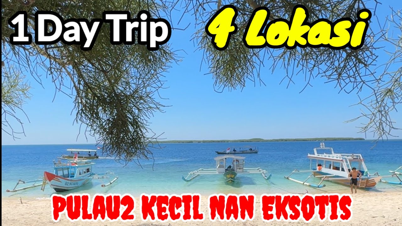1 DAY PRIVATE TRIP Gili Kondo Gili Bidara Gili Kapal Gili Petagan Lombok Timur NTB