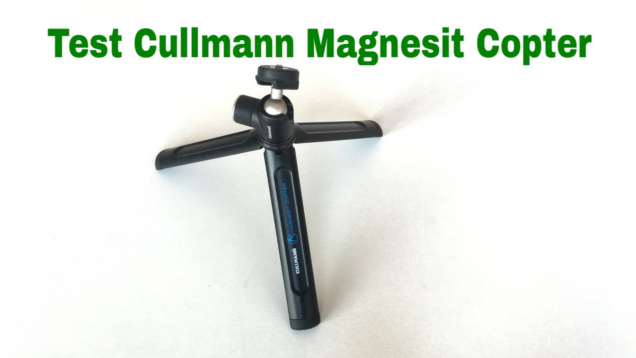 Test mini tr&eacute;pied Cullmann Magnesit Copter
