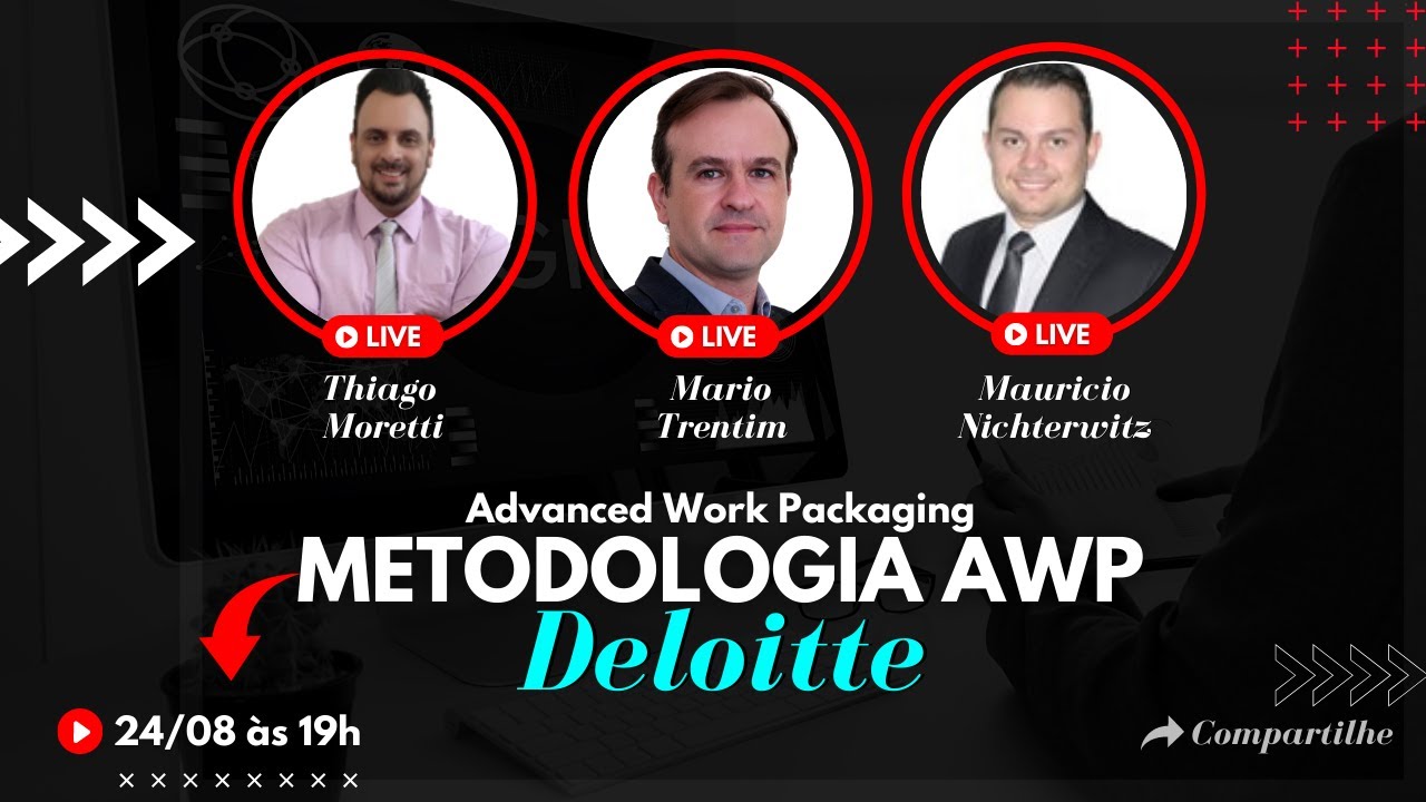 [WEBINAR] Metodologia AWP para Gestão de Projetos de Capítal - #Deloitte