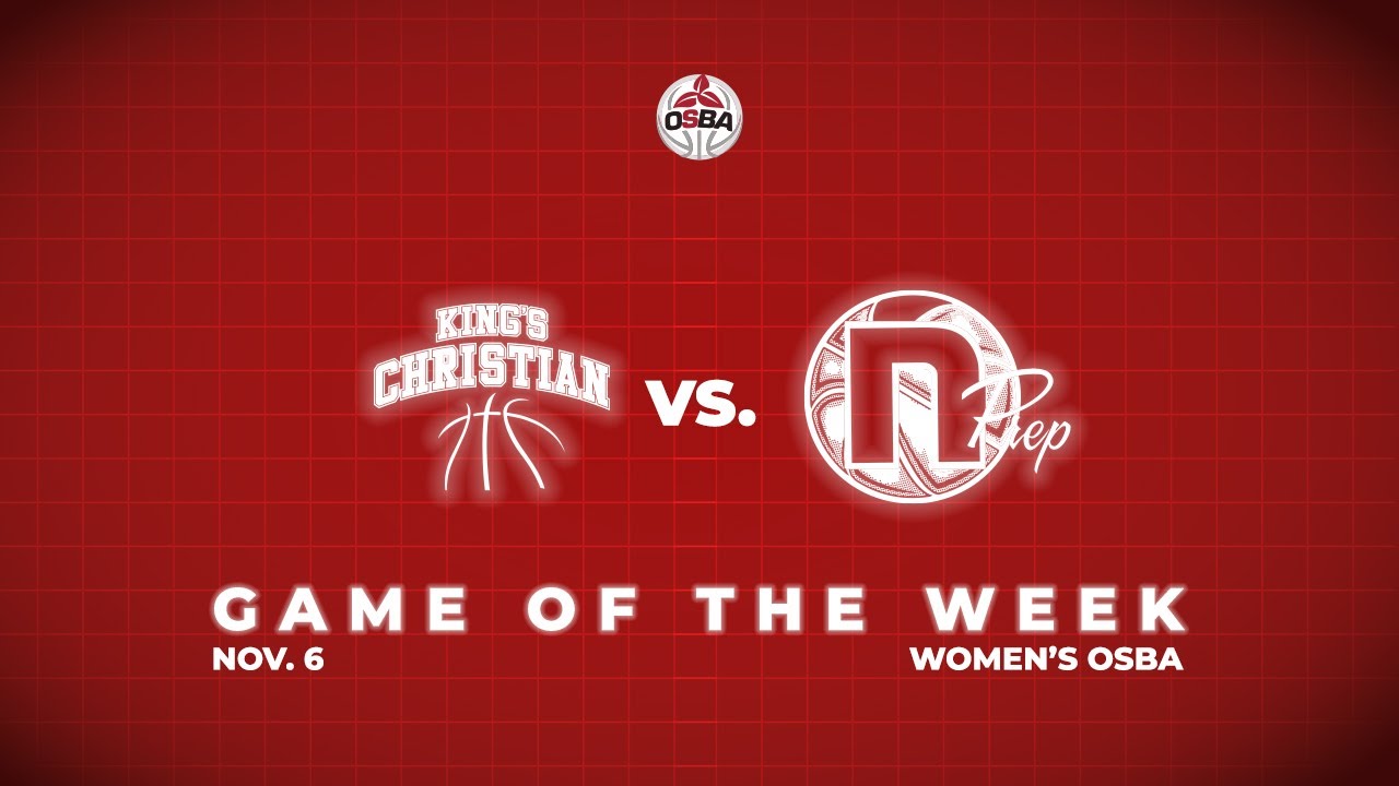 OSBA Women's GOTW - Niagara Prep @ King's Christian Collegiate [2025-11-06]
