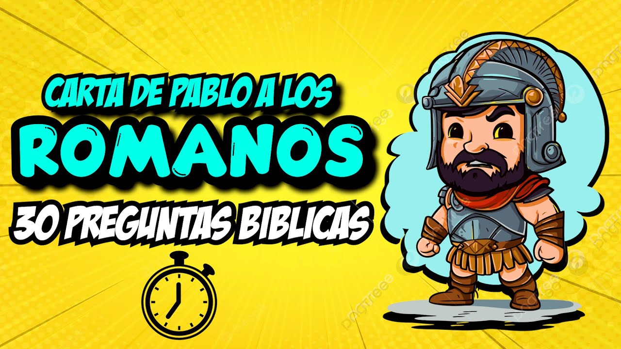 25 PREGUNTAS SOBRE LA CARTA A LOS ROMANOS / Quiz bíblico Test bíblico