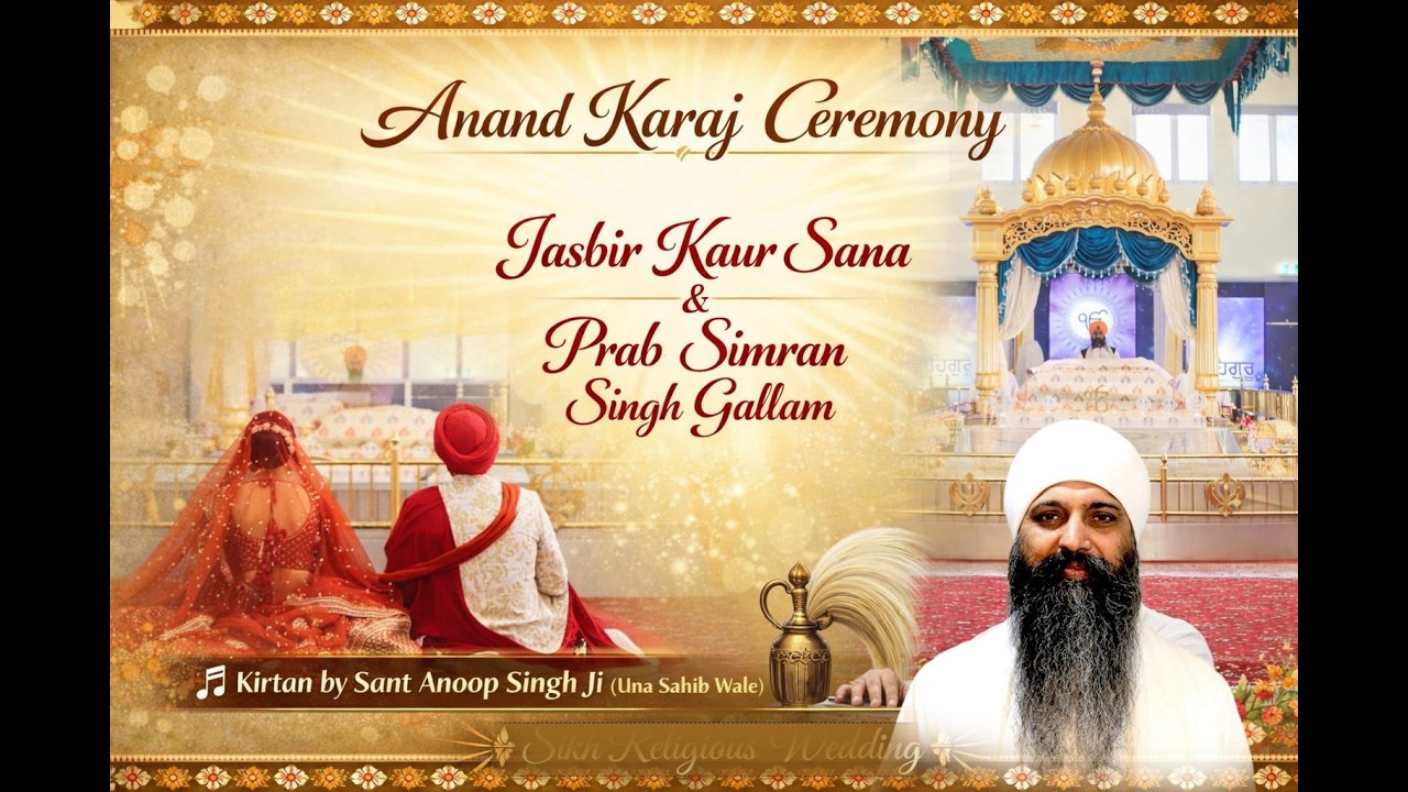 LIVE || ANAND KARJ KIRTAN SANT ANOOP SINGH JI