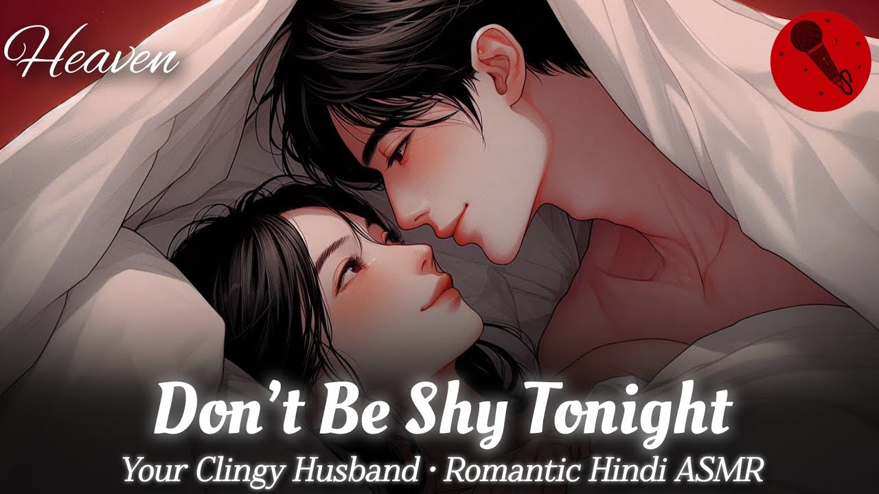 A Special Night With Your Husband 🌙🫠 | Hindi ASMR | @HeavenHindiASMR