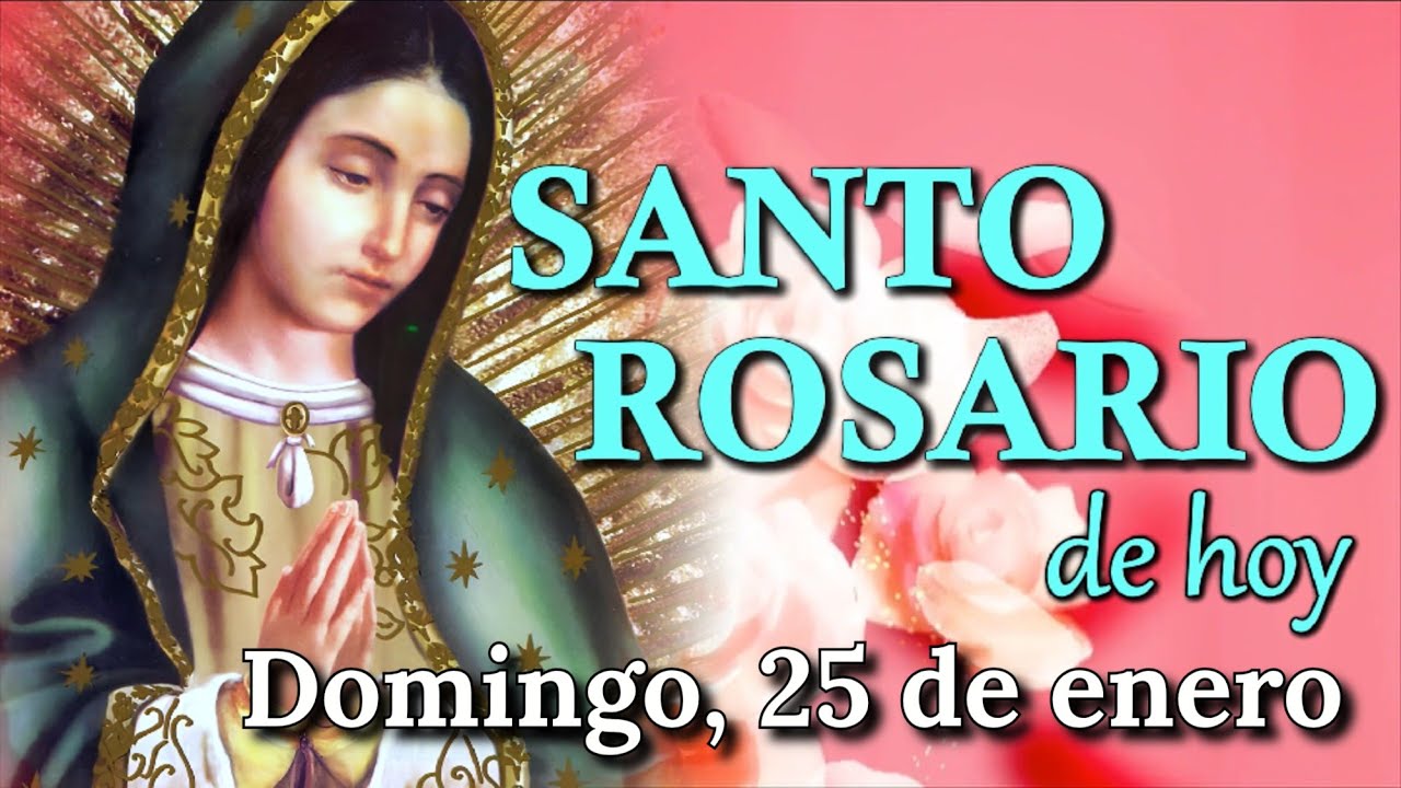🙏 Santo Rosario de Hoy ✝️, Misterios Gloriosos, Domingo 25 de enero 2026.